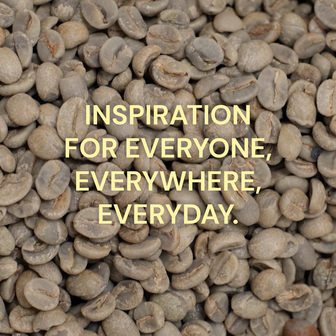 Inspiration for everyone, everywhere, everyday